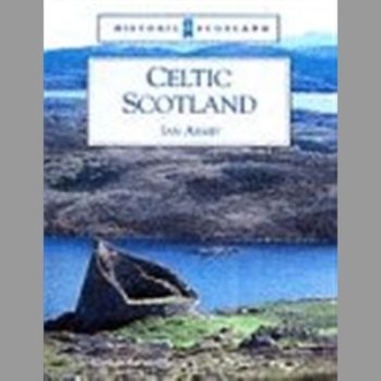 Celtic Scotland (Historic Scotland)