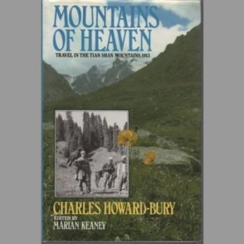 Mountains of Heaven: Travels in the Tien Shan Mountains