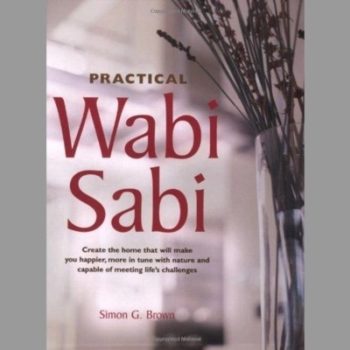 Practical Wabi Sabi