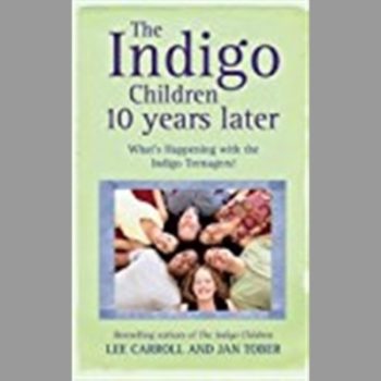 The Indigo Children 10 Years Latyer