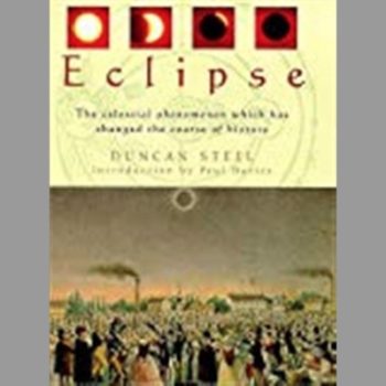 Eclipse: The Celestial Phenomenon Which Has Changed the Course of History