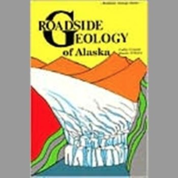 Roadside Geology of Alaska