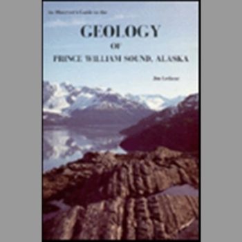 An Observer's Guide to the Geology of Prince William Sound