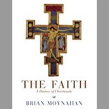 The Faith: A History of Christianity