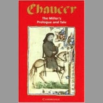 The Miller's Prologue and Tale (Selected Tales from Chaucer)