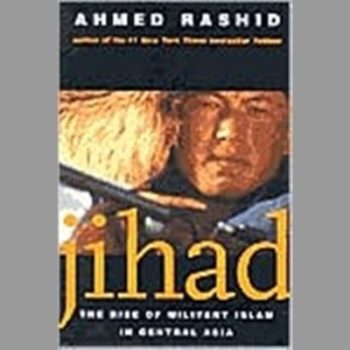 Jihad: The Rise of Militant Islam in Central Asia