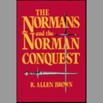 The Normans and the Norman Conquest