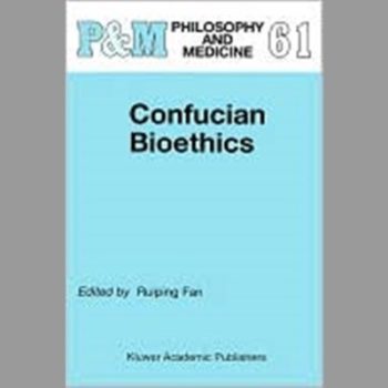 Confucian Bioethics