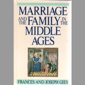 Marriage and the Family in the Middle Ages