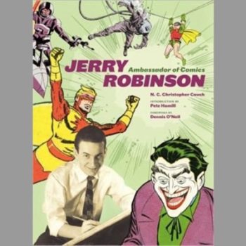 Jerry Robinson: Ambassador of Comics