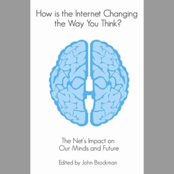 How is the Internet Changing The Way You Think?