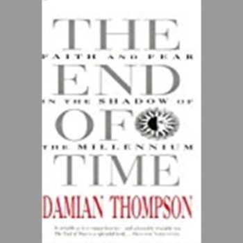 The End of Time: Faith and the Fear in the Shadow of the Millennium