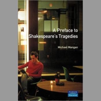 A Preface to Shakespeare's Tragedies (Preface Books)