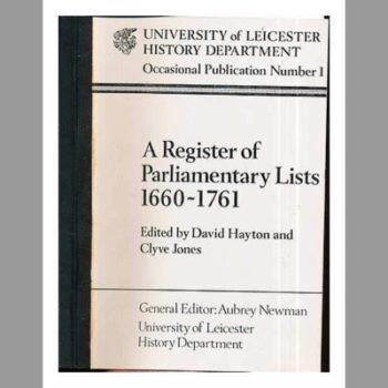 A register of Parliamentary lists, 1660-1761 (Occasional publications / University of Leicester. History Department)