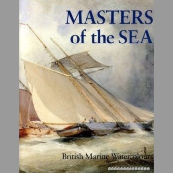 Masters of the Sea: British Marine Watercolours