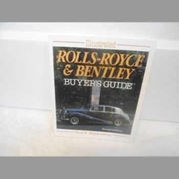 Illustrated Rolls-Royce, Bentley Buyer's Guide