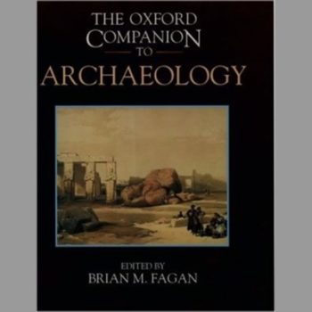 The Oxford Companion to Archaeology (Oxford Companions)