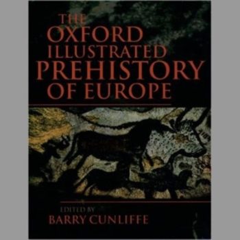 The Oxford Illustrated Prehistory of Europe