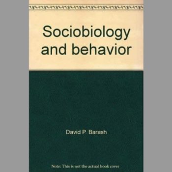 Sociobiology and behavior