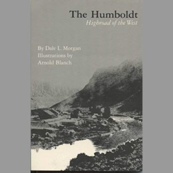 The Humboldt: Highroad of the West (Bison Book)