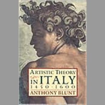 Artistic Theory in Italy 1450-1600 (Oxford Paperbacks)