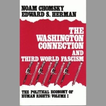 Political Economy of Human Rights: The Washington Connection and Third World Fascism v. 1