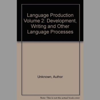 Language Production: Development, Writing and Other Language Processes v. 2 (Language Production, Vol.2)