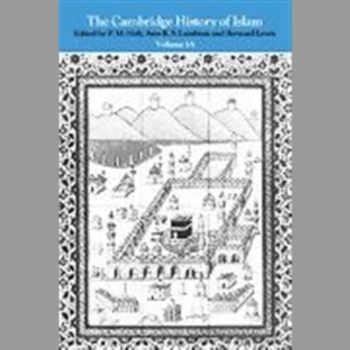 Cambridge History of Islam Volume 1 A