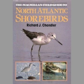 North Atlantic Shore Birds - A photographic Guide to the Waders of Western Europe & Eastern North America