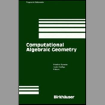 Computational Algebraic Geometry (Progress in Mathematics)