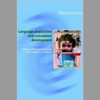 Language Acquisition and Conceptual Development (Language Culture and Cognition)