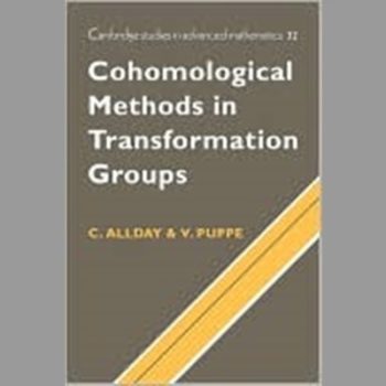 Cohomological Methods in Transformation Groups (Cambridge Studies in Advanced Mathematics)