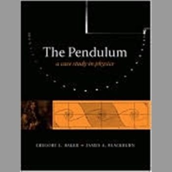 The Pendulum: A Case Study in Physics