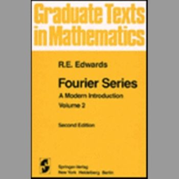 Fourier Series: A Modern Introduction Volume 2: Second Edition