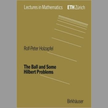 The Ball and Some Hilbert Problems (Lectures in Mathematics. ETH Zürich)