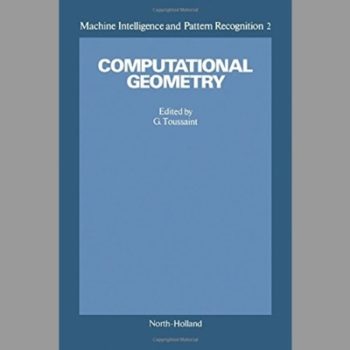 Computational Geometry (Machine intelligence and pattern recognition)