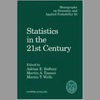 Statistics in the 21st Century (Chapman & Hall/CRC Monographs on Statistics & Applied Probability)