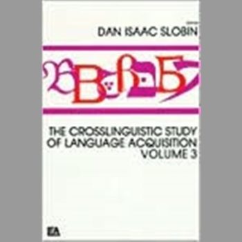 The Crosslinguistic Study of Language Acquisition: Volume 3: v. 3