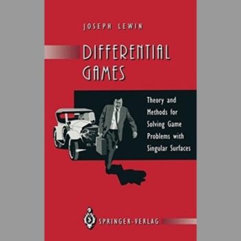 Differential Games: Theory and Methods for Solving Game Problems with Singular Surfaces: Theory and Method for Solving Game Problems with Singular Surfaces