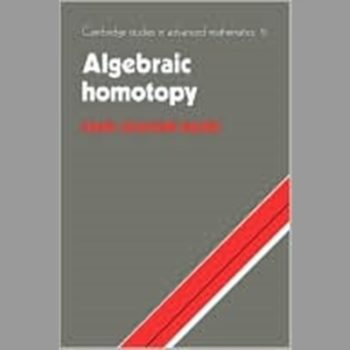 Algebraic Homotopy (Cambridge Studies in Advanced Mathematics)