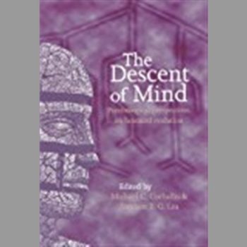 The Descent of Mind : Psychological Perspectives on Hominid Evolution