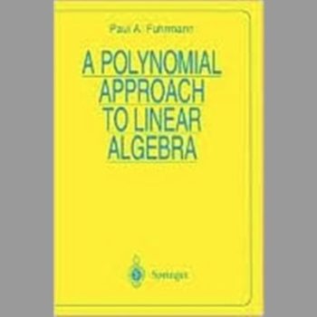 A Polynomial Approach to Linear Algebra (Universitext)