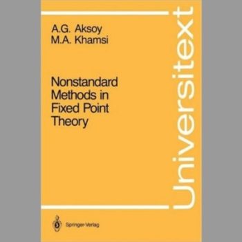 Nonstandard Methods in Fixed Point Theory (Universitext)