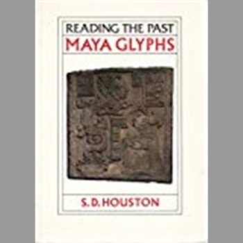 Maya Glyphs (Reading the Past)