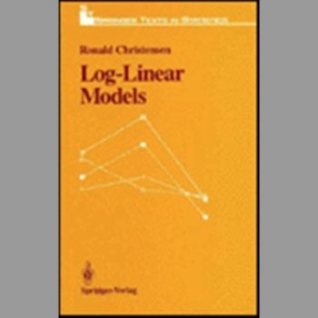 Log-Linear Models (Lecture Notes in Statistics)