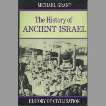 History of Ancient Israel (History of Civilization)