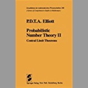 Probabilistic Number Theory II: Central Limit Theorems (Grundlehren der mathematischen Wissenschaften)