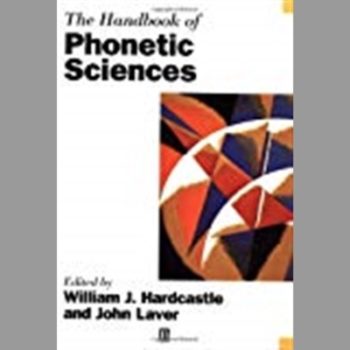 The Handbook of Phonetic Sciences (Blackwell Handbooks in Linguistics)