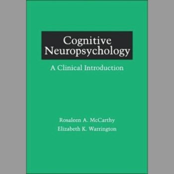 Cognitive Neuropsychology: A Clinical Introduction