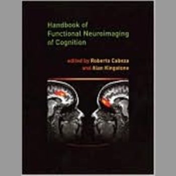 Handbook of Functional Neuroimaging of Cognition